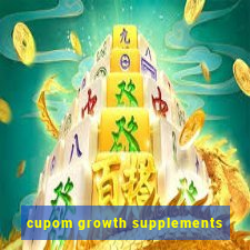 cupom growth supplements